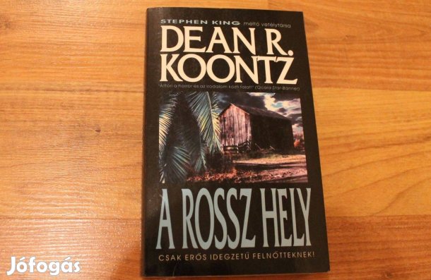 Dean R.Koontz - A rossz hely