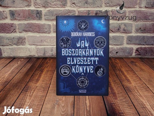 Deborah Harkness - A boszorkányok elveszett könyve