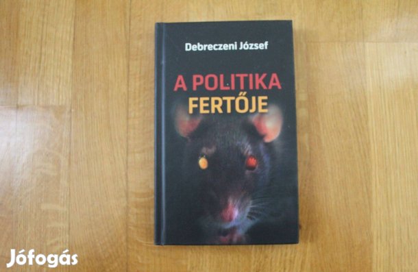 Debreczeni József - A politika fertője