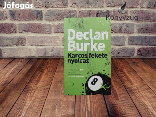 Declan Burke - Karcos fekete nyolcas