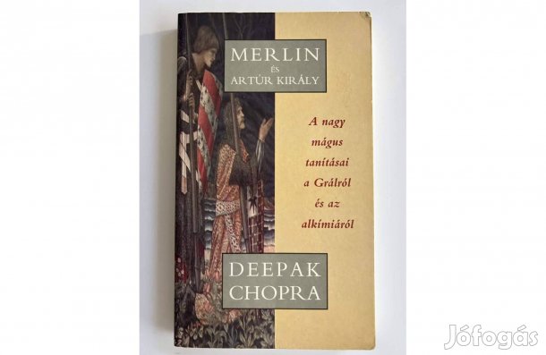 Deepak Chopra Merlin és Artúr király