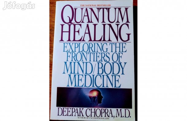 Deepak Chopra Quantum Healing - Exploring the Frontiers of Mind / Bod