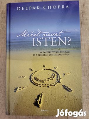 Deepak Chopra: Miért nevet Isten?