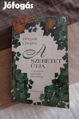 Deepak Chopra : A szeretet útja