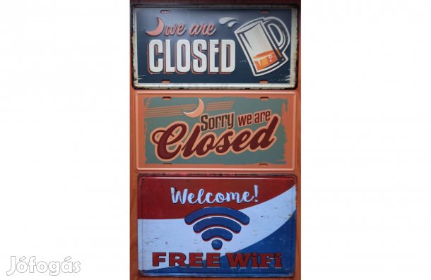 Dekorációs fém tábla (Elnézést, Zárva Vagyunk - Üdvözöljük, Ingyenes -