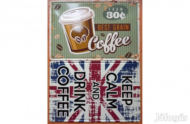 Dekorációs fém tábla (Legjobb Gabona Kávé - Maradj Nyugton És Igyál EG