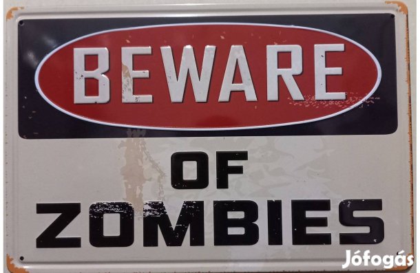Dekorációs fém tábla (Vigyázat A Zombiktól)