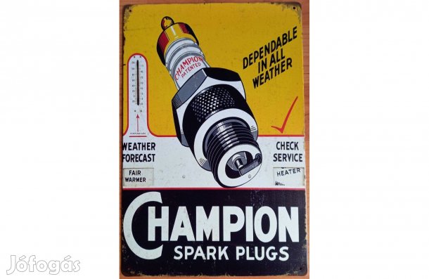 Dekorációs fém tábla ( Bajnok Gyújtógyertyák Champion)