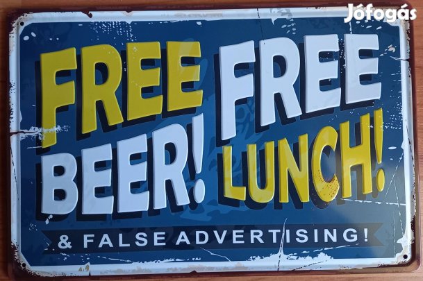Dekorációs fém tábla ( Ingyenes SÖR És Ingyen Ebéd )
