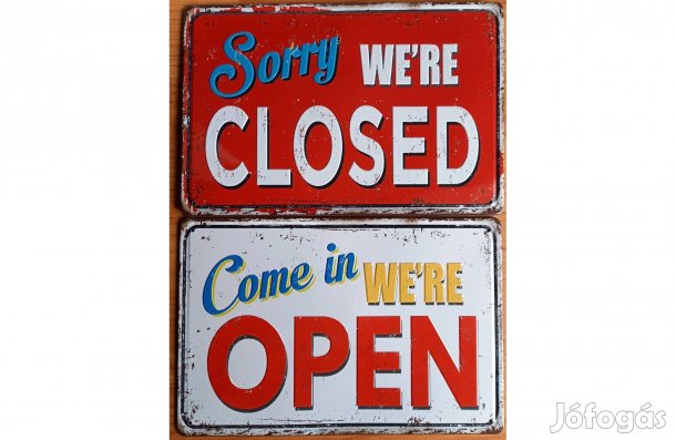 Dekorációs fém tábla ( Nyitva Vagyunk - Sajnálom Zárva Vagyunk) Dombo-