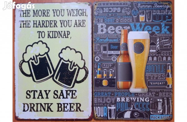 Dekorációs fém tábla ( - Minél Több Súlyod, Annál Nehezebb Elrabolni,