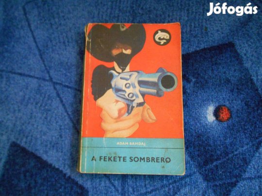 Delfin könyv:Adam Bahdaj:A fekete sombrero