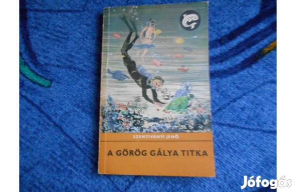 Delfin könyv:Szentiványi Jenő:A görög gálya titka