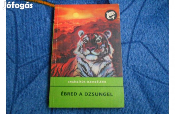 Delfin könyv: Véber Károly (szerk.): Ébred a dzsungel