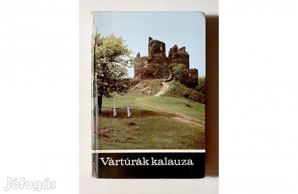 Dely Károly szerk.: Vártúrák kalauza - - - (Csak személyesen!)