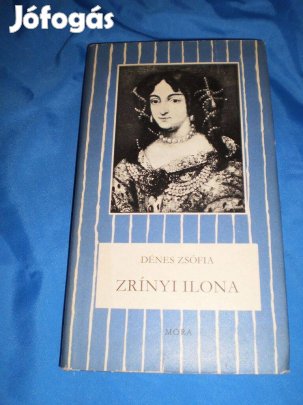 Dénes Ilona : Zrínyi Ilona