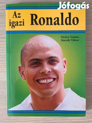 Dénes Tamás, Mácsik Viktor - Az igazi Ronaldo könyv