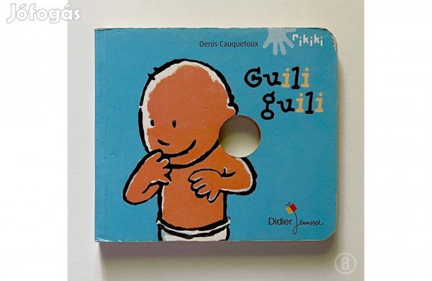 Denis Cauquetoux: Guli guli - - - (Csak személyesen!)