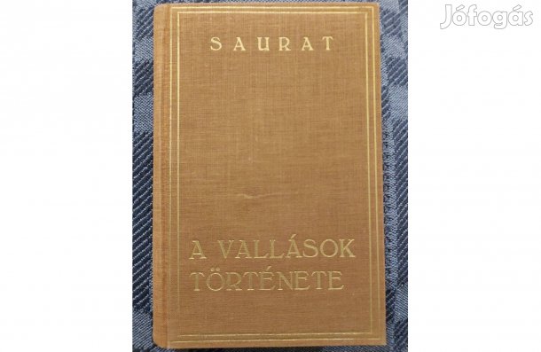 Denis Saurat: A vallások története (Cserépfalvi, 1935) eladó