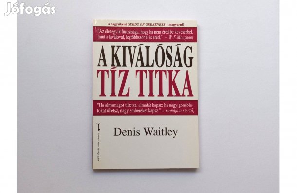 Denis Waitley: A kiválóság tíz titka (Bagolyvár, Kulcs könyvek) 900 Ft