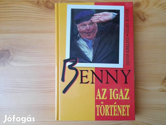 Dennis Kirkland, Hilary Bonner: Benny - Az igaz történet