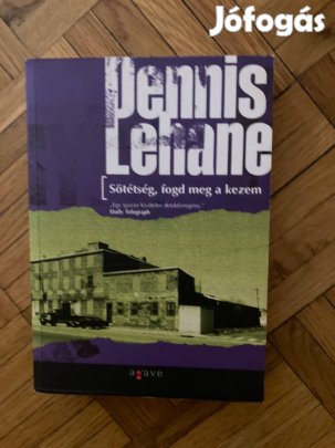 Dennis Lehane sötétség, fogd meg a kezem