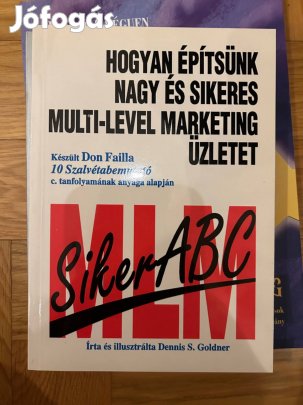 Dennis S. Goldner - Hogyan építsünk nagy és sikeres multi-level