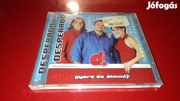 Desperado Gyere és álmodj Cd 2002