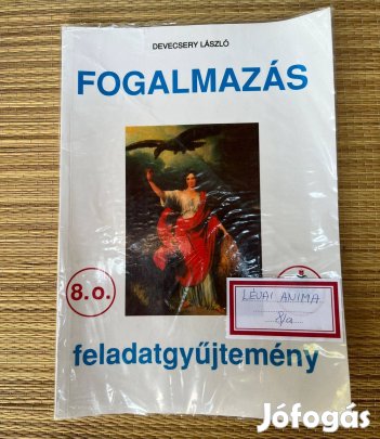 Devecsery László - Fogalmazás feladatgyűjtemény 8