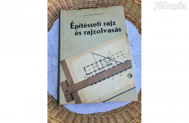 Dianóczky - Mohácsi Építészeti rajz és rajzolvasás