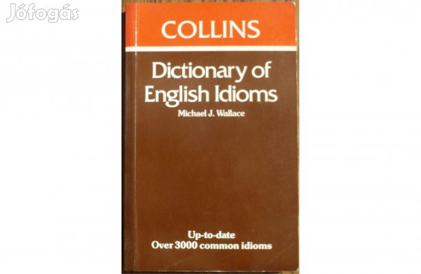 Dictionary of English Idioms - Collins