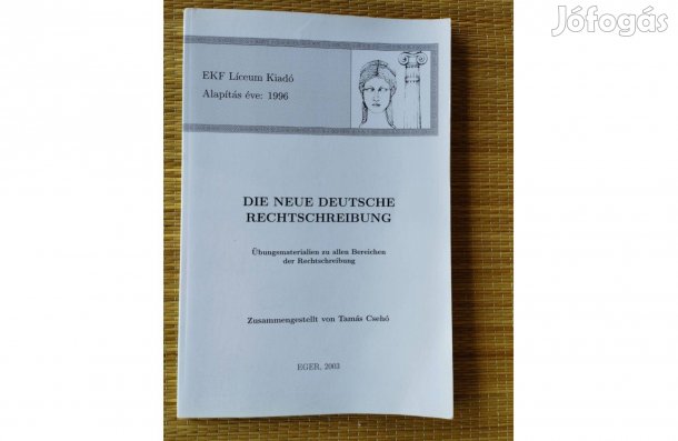 Die neue deutsche Rechtschreibung - német nyelvkönyv