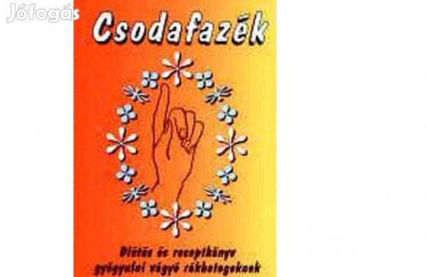 Diétás és recepteskönyv gyógyúlni vágyó Rák betegnek. Új könyv