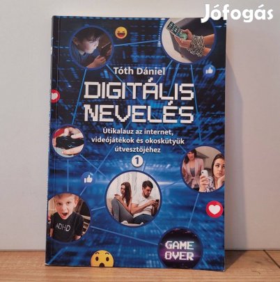 Digitális nevelés - Tóth Dániel
