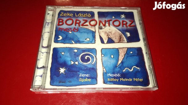 Djabe Kálloy M. Péter Borzontorz meséi Cd 2002