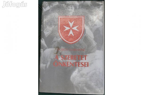 Dobos Marianne - A szeretet önkéntesei