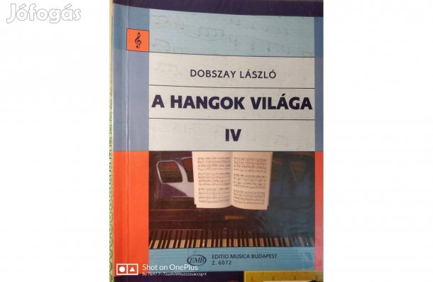 Dobszay László: A hangol világa IV