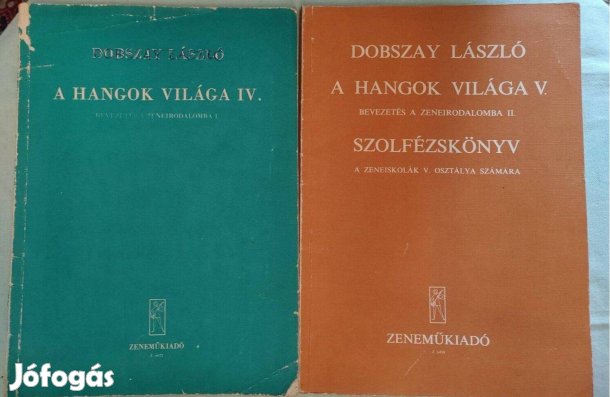 Dobszay László- Szolfézskönyv- A Hangok világa IV., V