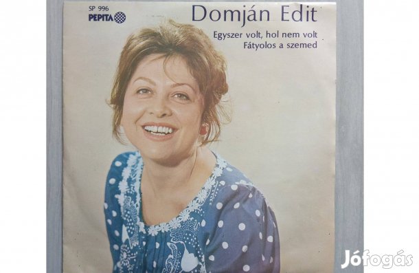 Domján Edit Egyszer Volt, Hol Nem Volt, Fátyolos A Szemed Új állapotú