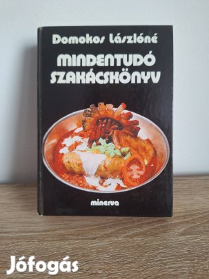 Domokos Lászlóné: Mindentudó szakácskönyv