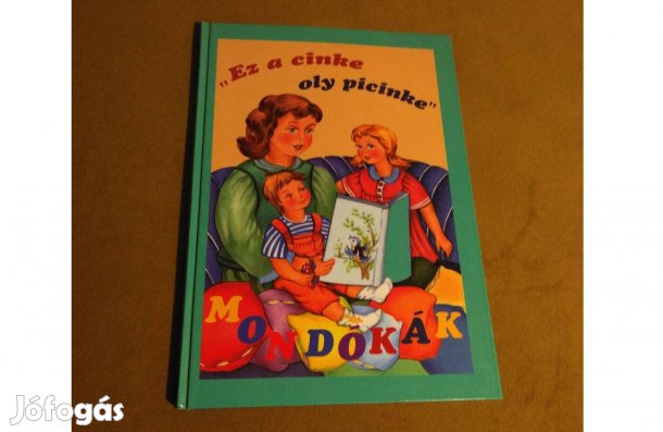 Dömös Margit - Lunczer Anikó: Ez a cinke oly picinke (Könyv, 2004)