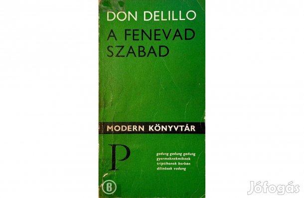 Don Delillo: A fenevad szabad - - - (Csak személyesen!)