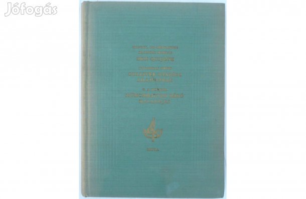 Don Quijote/Gulliver utazása Lilliputban/Münchhausen báró kalandjai