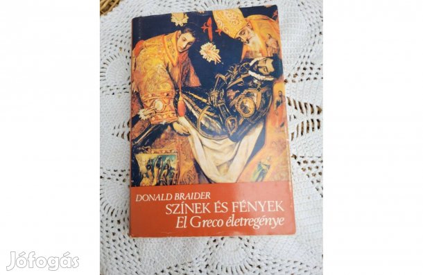 Donald Braider Színek és fények -El Greco életregénye