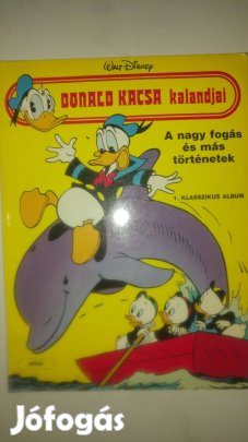 Donald kacsa kalandjai 1. A nagy fogás és más történetek képregény