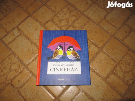 Donászi Magda: Cinkeház - új