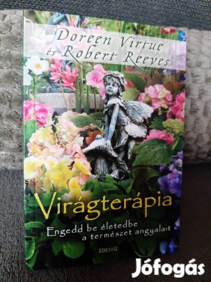 Doreen Virtue Robert Reeves Virágterápia Új ,Olvasatlan