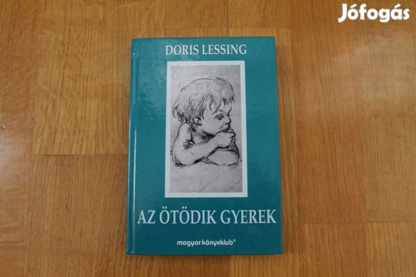 Doris Lessing - Az ötödik gyerek