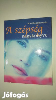 Dorothée Bourgués A szépség nagykönyve
