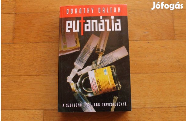 Dorothy Dalton - Eutanázia